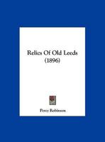 Relics Of Old Leeds 1167181921 Book Cover