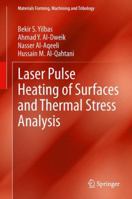 Laser Pulse Heating of Surfaces and Thermal Stress Analysis 3319032925 Book Cover