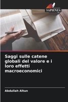 Saggi sulle catene globali del valore e i loro effetti macroeconomici 6205336464 Book Cover
