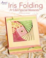 Iris Folding Cards for Life's Special Moments 1596355832 Book Cover