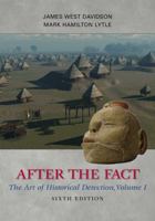 After the Fact: The Art of Historical Detection 0072294272 Book Cover