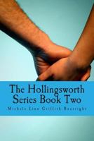 The Hollingsworth Series Book Two: The Hollingsworth Book Two 1484914422 Book Cover