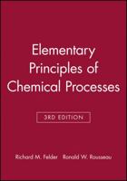 Student Workbook to accompany Elementary Principles of Chemical Processes 0471697591 Book Cover