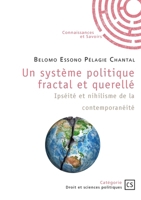 Un système politique fractal et querellé (French Edition) 2342366779 Book Cover
