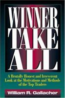 Winner Take All: A Top Commodity Trader Tells It Like It Is 1557385335 Book Cover