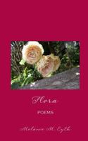 Flora: Poems 0981588735 Book Cover