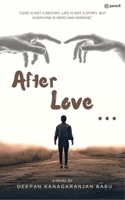 After Love...: ARJUN-ASEES 9355590474 Book Cover