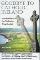 Goodbye to Catholic Ireland 0872432459 Book Cover