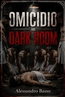 OMICIDO IN DARK ROOM (Italian Edition) B0F5PLSL5J Book Cover