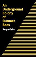 An Underground Colony of Summer Bees 9956727423 Book Cover