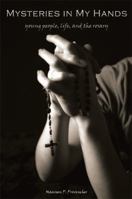 Mysteries in my Hands -Young people,life ,and the rosary 0884898326 Book Cover