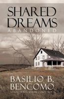 Shared Dreams: Abandoned 1466970286 Book Cover