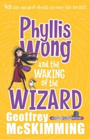 Phyllis Wong and the Waking of the Wizard: A Phyllis Wong Mystery 1760113387 Book Cover