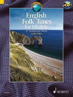 English Folk Tunes: 37 Traditional Pieces for Ukulele (Schott World Music Series) 1847613276 Book Cover