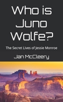 Who is Juno Wolfe? 1976581389 Book Cover