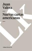Nuevas cartas americanas (Historia) 8496290344 Book Cover