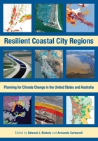 Resilient Coastal City Regions: Planning for Climate Change in the United States and Australia 1558442146 Book Cover