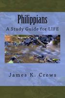 Philippians: A Study Guide for LIFE 1535468599 Book Cover