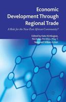 Economic Development Through Regional Trade: A Role for the New East African Community? 023031421X Book Cover