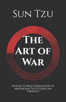 The Art of War - A Modern English Translation B0FB8XT967 Book Cover