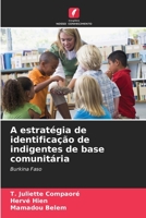 A estratégia de identificação de indigentes de base comunitária: Burkina Faso 6205888300 Book Cover