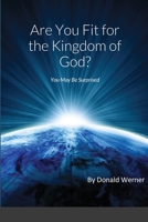 Are You Fit for the Kingdom of God? 1716963664 Book Cover