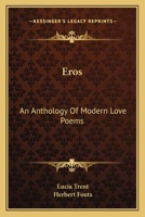 Eros: An Anthology Of Modern Love Poems 1163168505 Book Cover