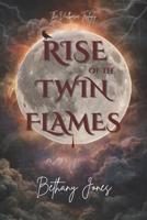 Rise of the Twin Flames (Veilborne Trilogy) B0FZLCGQL6 Book Cover