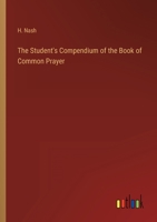 The Student's Compendium of the Book of Common Prayer 336814006X Book Cover
