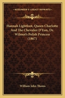 Hannah Lightfoot. Queen Charlotte & The Chevalier D'Eon. Dr. Wilmot's Polish Princess 1165466732 Book Cover