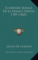 conomie Rurale de la France: Depuis 1789 2019132281 Book Cover