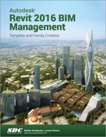 Autodesk Revit 2016 Bim Management (Ascent) 1585039764 Book Cover
