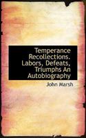 Temperance Recollections 1425540872 Book Cover
