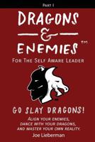 Dragons & Enemies: For the Self Aware Leader 1724103474 Book Cover