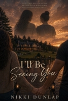 I'll Be Seeing You B0H3BZS4HT Book Cover