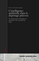 L'intelligence artificielle dans le dépistage précoce: Un manuel pour la clinique, la recherche et les systèmes de santé (French Edition) 3691730957 Book Cover