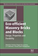 Eco-Efficient Masonry Bricks and Blocks: Design, Properties and Durability 008101581X Book Cover