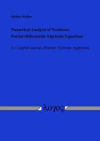 Numerical Analysis of Nonlinear Partial Differential-Algebraic Equations: A Coupled and an Abstract Systems Approach 3832532781 Book Cover