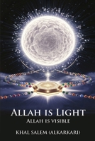 ALLAH IS LIGHT ALLAH IS VISIBLE 1966924925 Book Cover