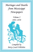 Marriages and Deaths from Mississippi Newspapers, 1801 to 1850 1556131755 Book Cover