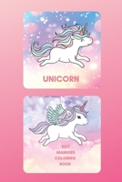 Unicorn Dot markers activity book: A gorgeous unicorn activity book for kids B0914PW9ZB Book Cover