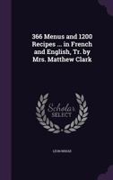 366 Menus and 1200 Recipes in French and English 1358638896 Book Cover