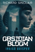Obsidian Bloom: Indigo Whisper B0GG374K8Q Book Cover