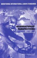 Monitoring International Labor Standards: International Perspectives: Summary of Regional Forums 0309091373 Book Cover