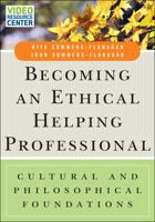 Becoming an Ethical Helping Professional: Cultural and Philosophical Foundations 0471738107 Book Cover