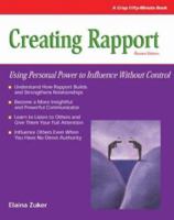 Crisp: Creating Rapport, Revised Edition: Using Personal Power to Influence Without Control (Crisp Fifty-Minute) 1418846880 Book Cover