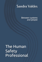 The Human Safety Professional: Between systems and people B0GXRYQ6CG Book Cover