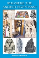 Who Were the Ancient Egyptians? 1610230477 Book Cover