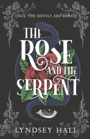 The Rose and the Serpent: A Gothic Dark Academia YA Fantasy Romance (The Mortal Souls) 1738475824 Book Cover