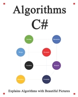Algorithms C++: Explains Algorithms with Beautiful Pictures Learn it Easy Better and Well B08DSYSQTH Book Cover